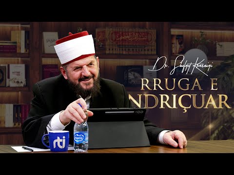 Rruga e ndriçuar [ 04 Dhjetor 2025 ] - Dr. Shefqet Krasniqi