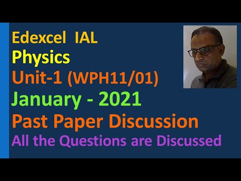 A lesson Edexcel IAL January 2021 Unit 1 WPH11 Past Paper Discussion Mechanics Solid Fluid Materials