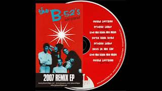 The B-52's - Planet Clique Wild Planet Remix EP (2007)