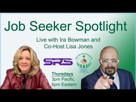Job Seeker Spotlight with Ira and Lisa