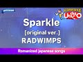 Sparkle Original Ver RADWIMPS Romaji Karaoke With Guide