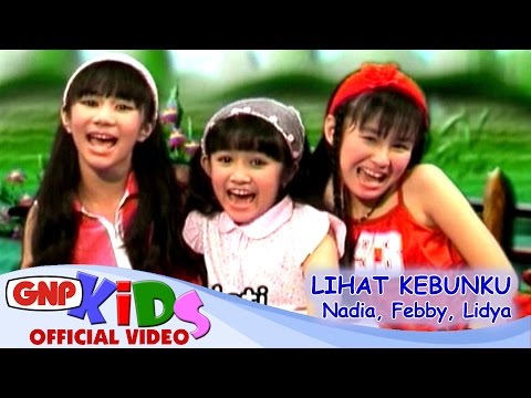Lihat Kebunku - Lidya Lau, Nadia Raissa, Febby