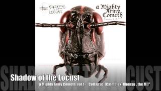 Shadow of the Locust - a Mighty Army Cometh, vol.1: 
