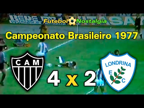 Atlético-MG 4 x 2 Londrina - 26-02-1978 ( Campeonato Brasileiro 77 )