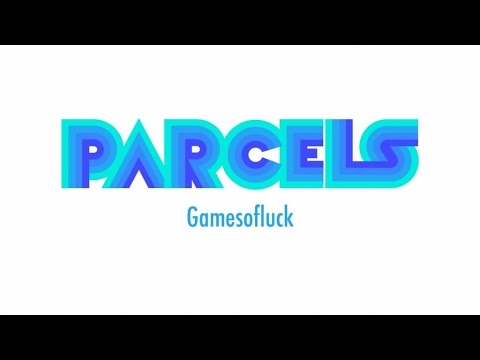 Parcels ~ Gamesofluck (Official Audio)