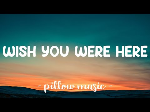 Wish You Were Here - Avril Lavigne (Lyrics) 🎵