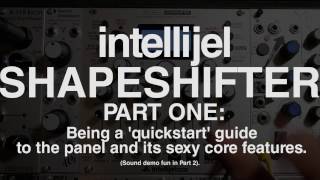 Video thumbnail for Intellijel Shapeshifter Eurorack VCO Quickstart/Panel Overview (Part 1/2) by mylarmelodies