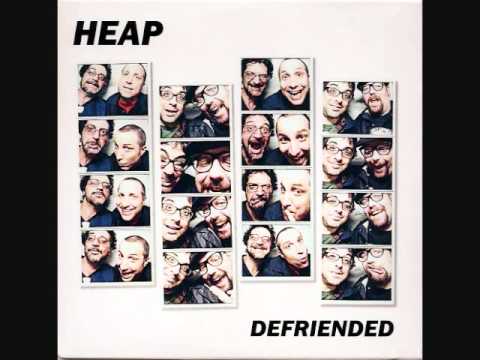HEAP - IDIOT LUST  from the album  DEFRIENDED.