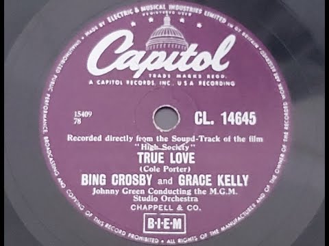 Bing Crosby and Grace Kelly   'True Love'  1956 78 rpm