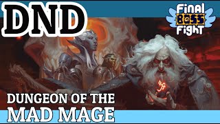 Dungeons and Dragons – Dungeon of the Mad Mage – Episode 25