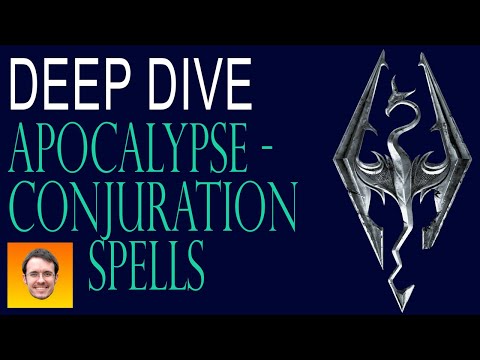 EVERY CONJURATION SPELL in the APOCALYPSE Skyrim Spell Mod!
