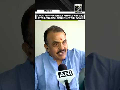 Shiv Sena’s Sanjay Nirupam defends BJP alliance, says opposition creating unnecessary fuss