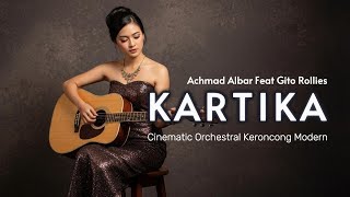 Download lagu KARTIKA - Achmad Albar feat Gito Rollies | Cinematic Orchestral Keroncong Modern mp3 Download lagu KARTIKA - Achmad Albar feat Gito Rollies | Cinematic Orchestral Keroncong Modern mp3