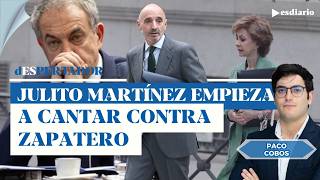 Julito Martínez empieza a cantarlo todo en la Audiencia Nacional: Zapatero señalado tiembla