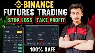 Binance Futures Trading Stop Loss & Take Profit | 100% Safe Future Trading Strategy | Future Trading