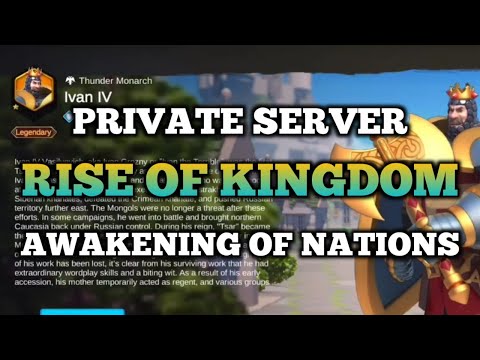 NEW ! Rise Of Kingdom Private Server - Awakening of Nations