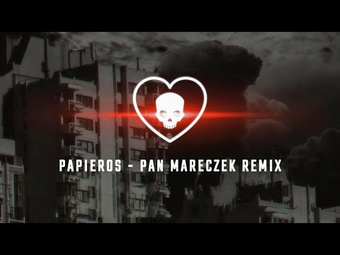 Video - Papieros (Pan Mareczek Remix) (Official Lyric Video)