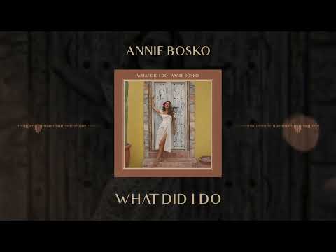 Annie Bosko - What Did I Do Feat. Raul Malo (Visualizer)