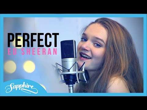 Perfect - Ed Sheeran | Sapphire