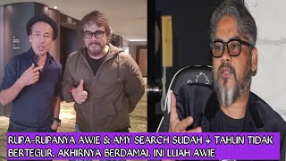 RUPA-RUPANYA sudah 4 tahun Awie &amp; Amy search tidak bertegur, akhirnya berdamai. Ini luah Awie
