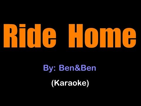 RIDE HOME - Ben&Ben (Karaoke version)