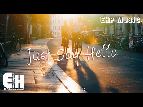 Melo-D - Just Say Hello