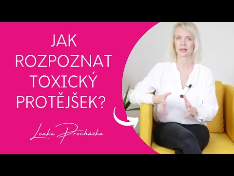 JE VÁŠ PROTĚJŠEK TOXICKÝ? UKÁŽU VÁM, JAK TO POZNAT!