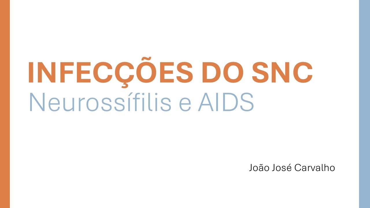 Aula Infecções do SNC - Neurossífilis e AIDS