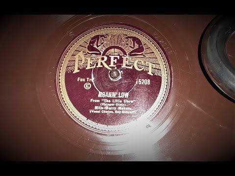 "Moanin' Low" by Mills Merry Makers Cir 1929 (Electrola 101)