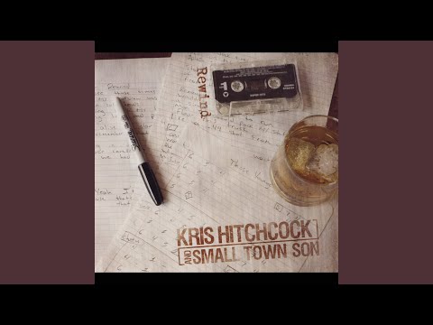 Dont Tell Georgia - Kris Hitchcock & Small Town Son