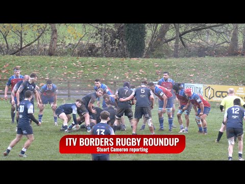 ITV BORDERS RUGBY ROUNDUP - JEDFOREST v SELKIRK & KELSO v HAWICK - 20.11.23
