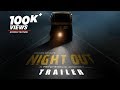 Night Out Kannada Movie Official Trailer