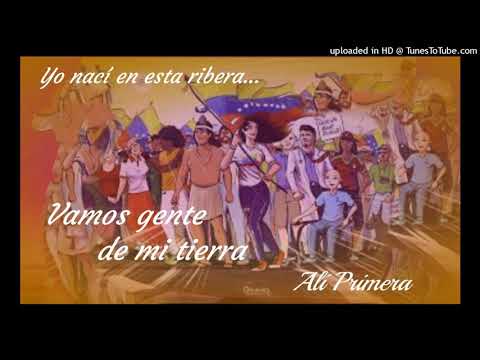 Vamos gente de mi tierra - Alí Primera.