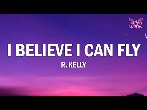 R. Kelly - I Believe I Can Fly (Lyrics)
