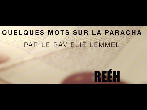 Une source d'énergie... Rav Elie Lemmel - Paracha Reéh