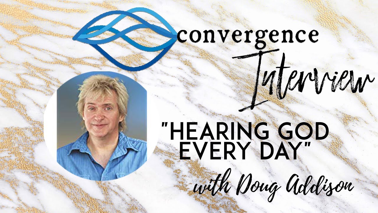 Hearing God Everyday Interview with Doug Addison