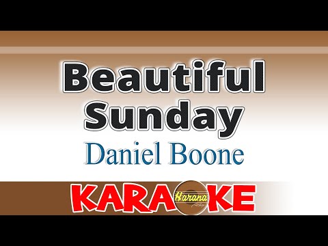 Beautiful Sunday - Daniel Boone (Karaoke)