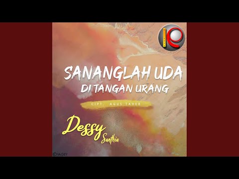 Sananglah Uda Di Tangan Urang