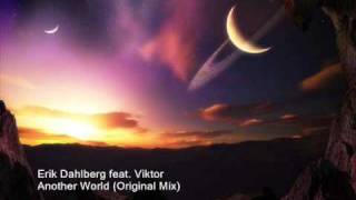 Erik Dahlberg feat. Viktor - Another World