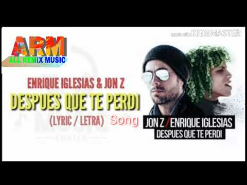 Jon Z / Enrique Iglesias - DESPUES QUE TE PERDI (Official song)