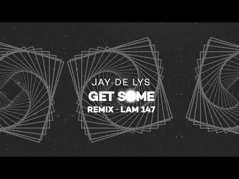 AFXS - Get Some (Jay De Lys Remix)