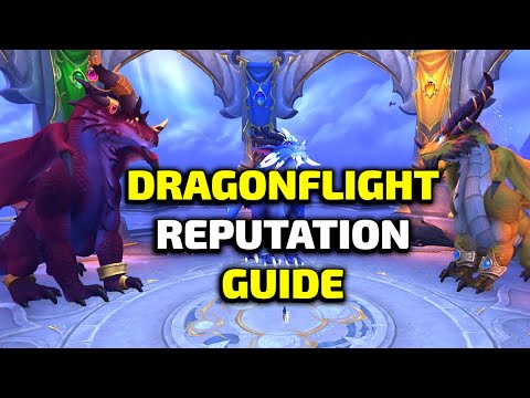 WoW Dragonflight Reputation Guide - Gain Reputation FAST