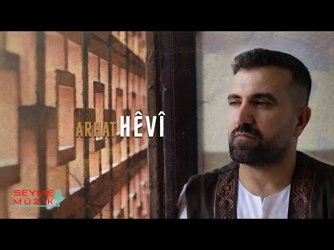 Arhat - Hêvî (2024 © Seyme Müzik)