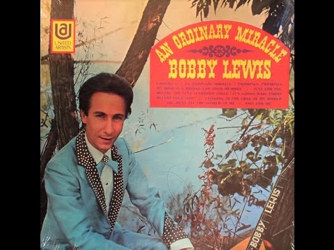 Bobby Lewis - Ordinary Miracle