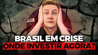 🚨BRASIL EM CRISE! ONDE INVESTIR COM SEGURANÇA?