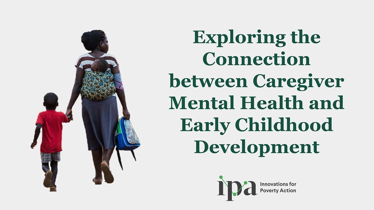 Exploring the Connection between Caregiver Mental Health and Early Childhood Development