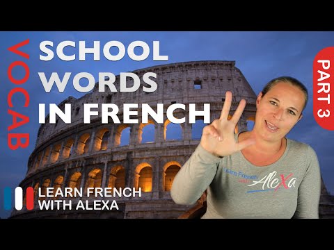 School Words in French Part 3 (basic French vocabulary from Learn French With Alexa)