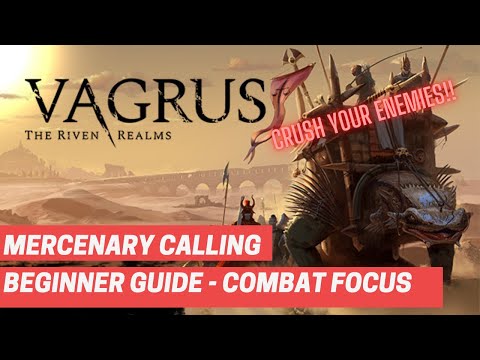 Vagrus the Riven Realms Guide - Mercenary Calling - Learn How to Crush Your Enemies!