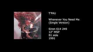 T&#39;PAU - Whenever You Need Me (Single Version) - 1991