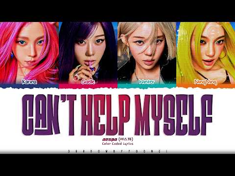 aespa 'Can't Help Myself' Lyrics (에스파 Can't Help Myself 가사) [Color Coded Han_Rom_Eng]